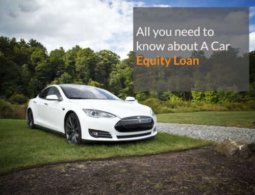 All you need to know about a Car Equity Loan